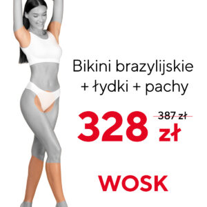 Bikini brazylijskie + pachy + łydki