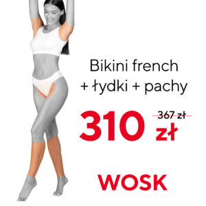 Bikini french+ pachy + łydki